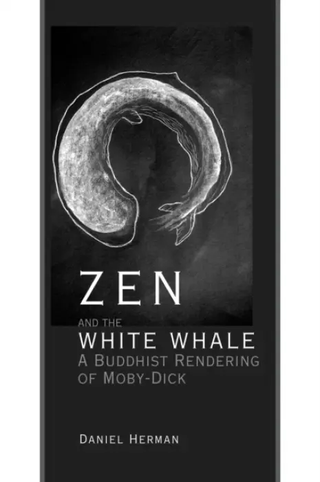 Zen and the White Whale - Herman, Daniel