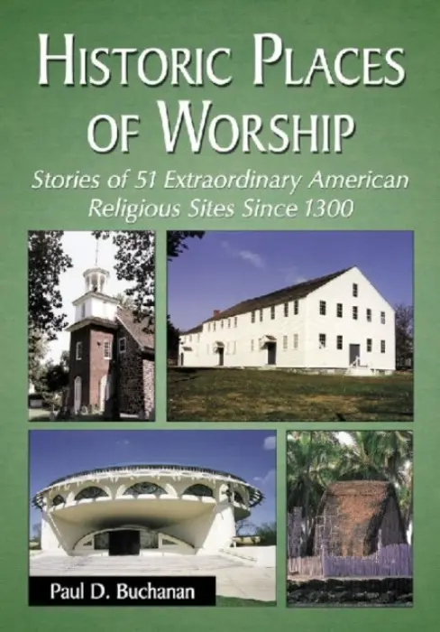 Historic Places of Worship - Buchanan, Paul D.