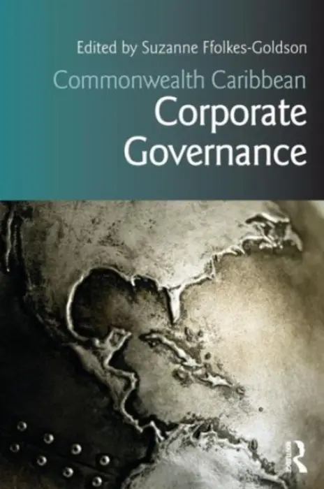 Commonwealth Caribbean Corporate Governance - Ffolkes-Goldson, Suzanne (University of the West Indies, Jamaica.)