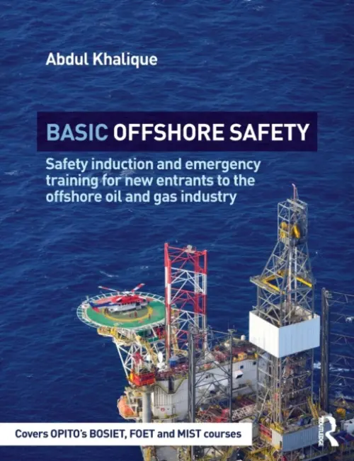 Basic Offshore Safety - Khalique, Abdul (Marine Training Officer, Serco Marine Services, UK)