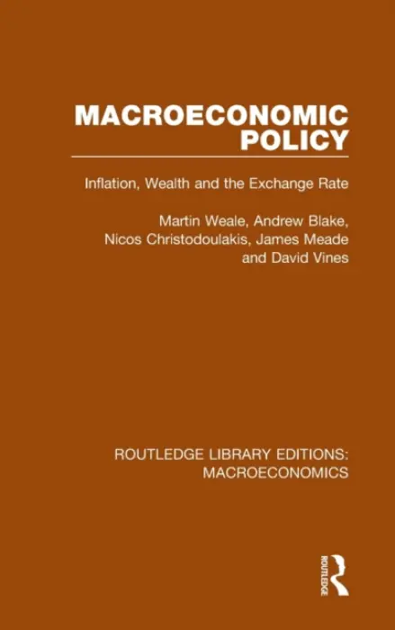 Macroeconomic Policy - Weale, Martin a Blake, Andrew a Christodoulakis, Nicos a Meade, James a Vines, David