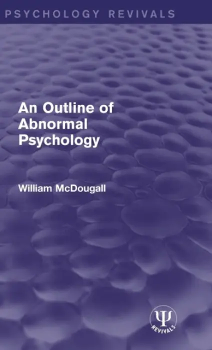 Outline of Abnormal Psychology - McDougall, William