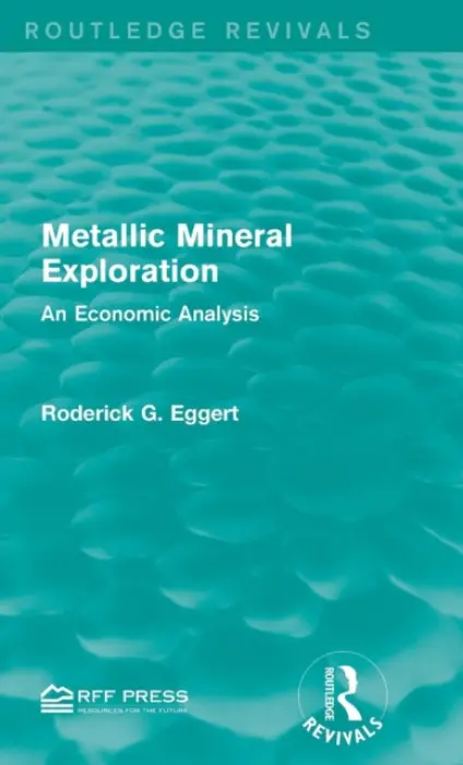Metallic Mineral Exploration - Eggert, Roderick G.