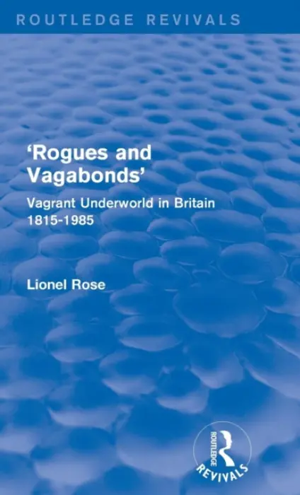'Rogues and Vagabonds' - Rose, Lionel