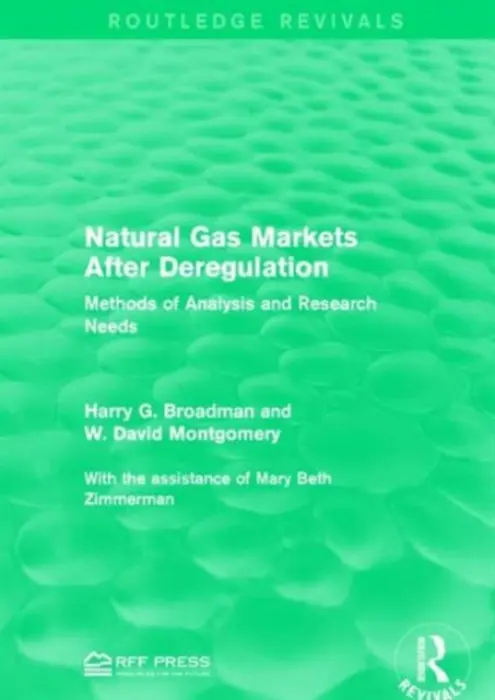 Natural Gas Markets After Deregulation - Broadman, Harry G. a Montgomery, W. David