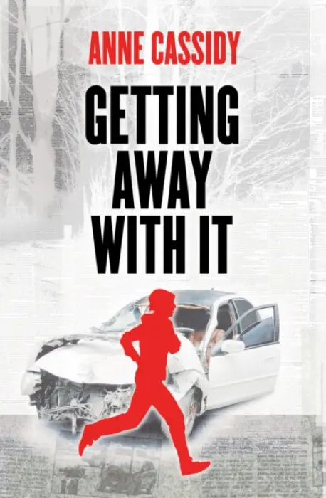 GETTING AWAY WITH IT - Anne Cassidy