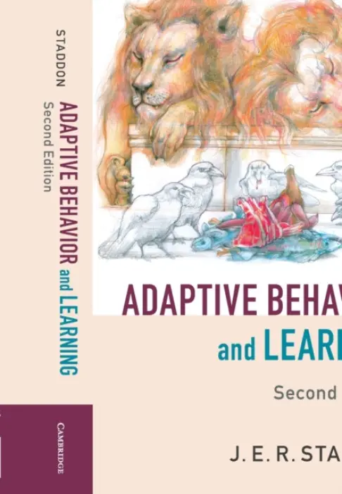 Adaptive Behavior and Learning - Staddon, J. E. R. (Duke University, North Carolina)