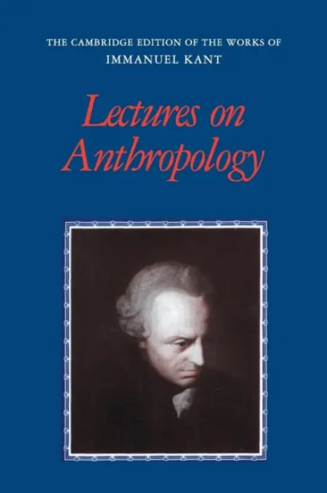 Lectures on Anthropology - Kant, Immanuel