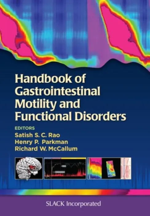 Handbook of Gastrointestinal Motility and Functional Disorders - Rao, Satish a Parkman, Henry a McCallum, Richard