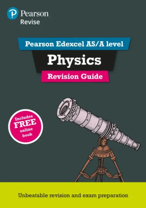 Pearson REVISE Edexcel AS/A Level Physics Revision Guide inc online edition - for 2026, 2027 exams - Adams, Steve a Woolley, Steve