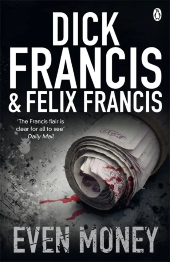 Even Money - Francis, Dick a Francis, Felix