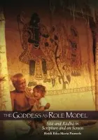 Goddess as Role Model - Pauwels, Heidi R.M. (Associate Professor of Asian Languages and Literature, Associate Professor of Asian Languages and Literature, University of Washington, Seattle)
