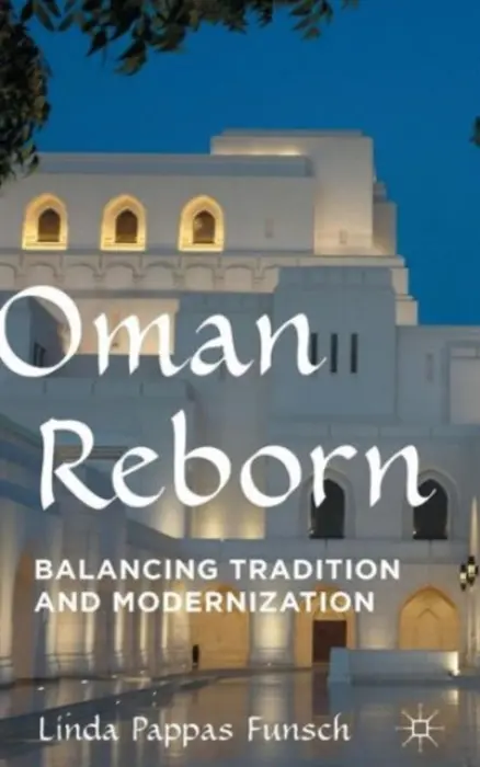 Oman Reborn - Funsch, Linda Pappas