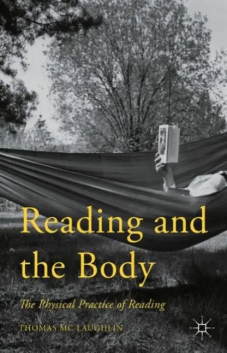 Reading and the Body - Mc Laughlin, Thomas