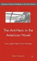 Anti-Hero in the American Novel - Simmons, D.