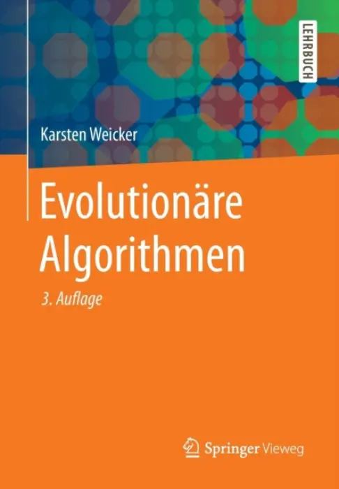 Evolutionare Algorithmen - Weicker, Karsten