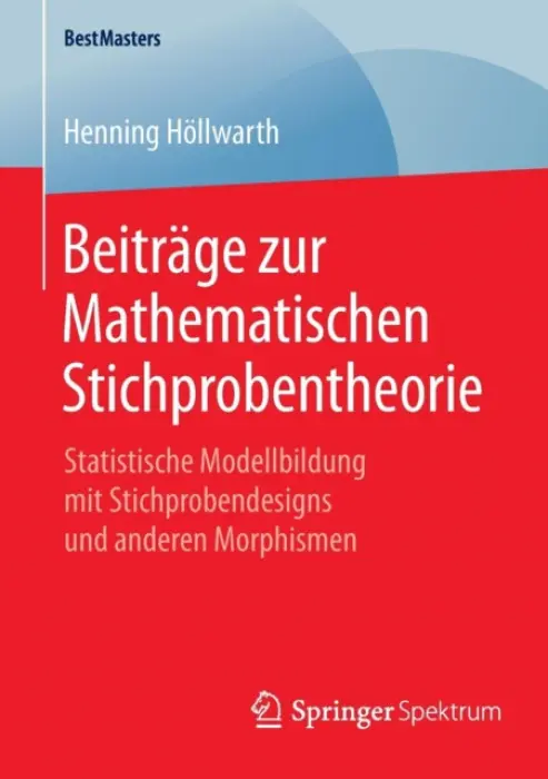 Beitrage zur Mathematischen Stichprobentheorie - Hollwarth, Henning