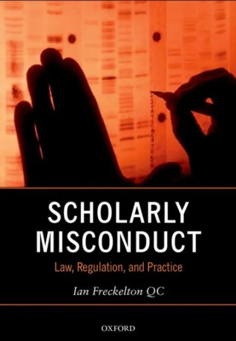 Scholarly Misconduct - Freckelton QC, Ian (Barrister, Barrister)
