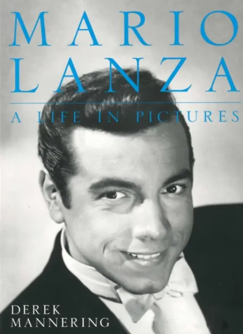 Mario Lanza - Mannering, Derek