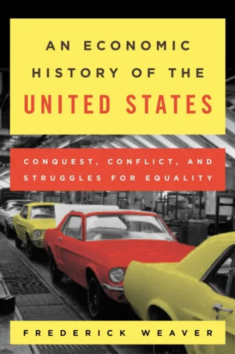 Economic History of the United States - Weaver, Frederick S.