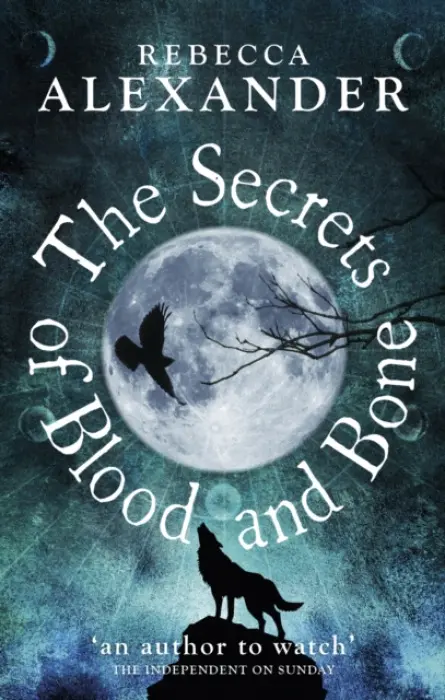 Secrets of Blood and Bone - Alexander, Rebecca