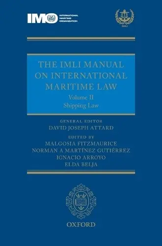 IMLI Manual on International Maritime Law Volume II Shipping Law