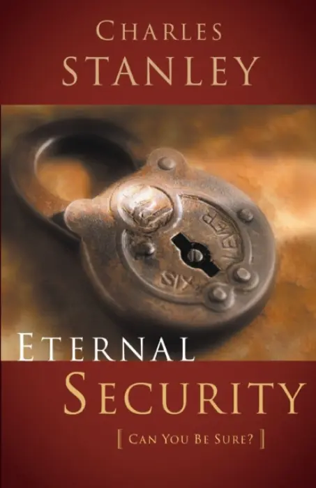 Eternal Security - Stanley, Charles F.