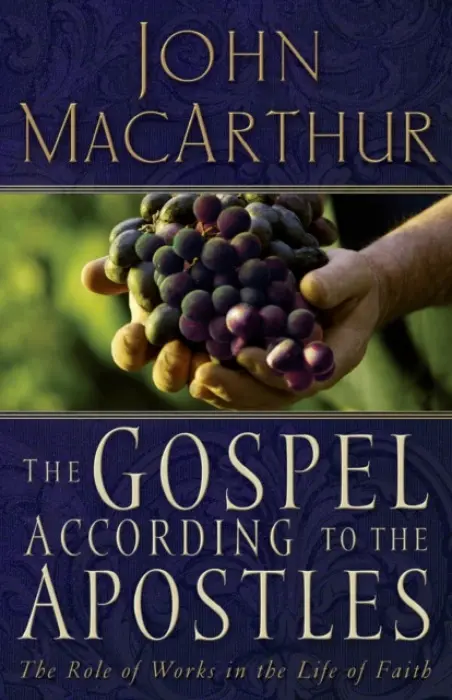 Gospel According to the Apostles - MacArthur, John F.