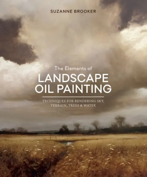 Elements of Landscape Oil Painting, The - Brooker, S