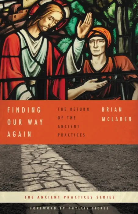 Finding Our Way Again - McLaren, Brian D.