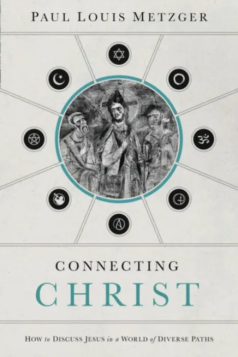 Connecting Christ - Metzger, Paul Louis