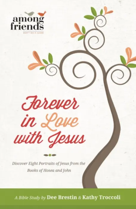 Forever in Love with Jesus - Troccoli, Kathy a Brestin, Dee
