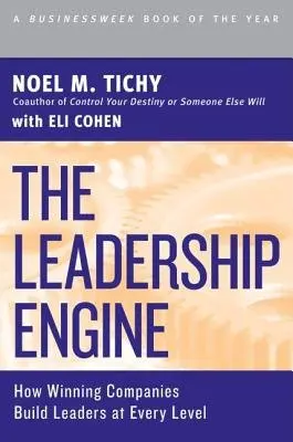 Leadership Engine - Tichy, Noel M.