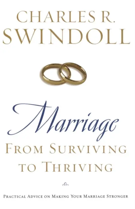 Marriage: From Surviving to Thriving - Swindoll, Charles R.