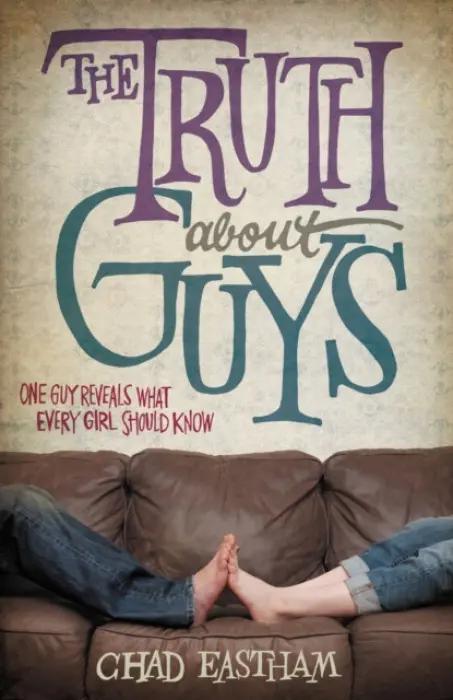 Truth About Guys - Eastham, Chad