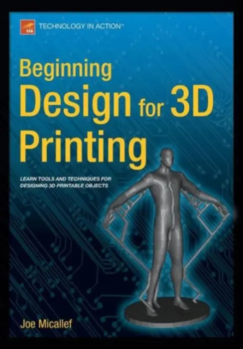 Beginning Design for 3D Printing - Micallef, Joe
