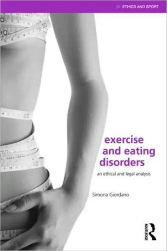 Exercise and Eating Disorders - Giordano, Simona (University of Manchester, UK)