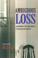 Ambiguous Loss - Boss, Pauline