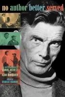 No Author Better Served - Beckett, Samuel a Schneider, Alan