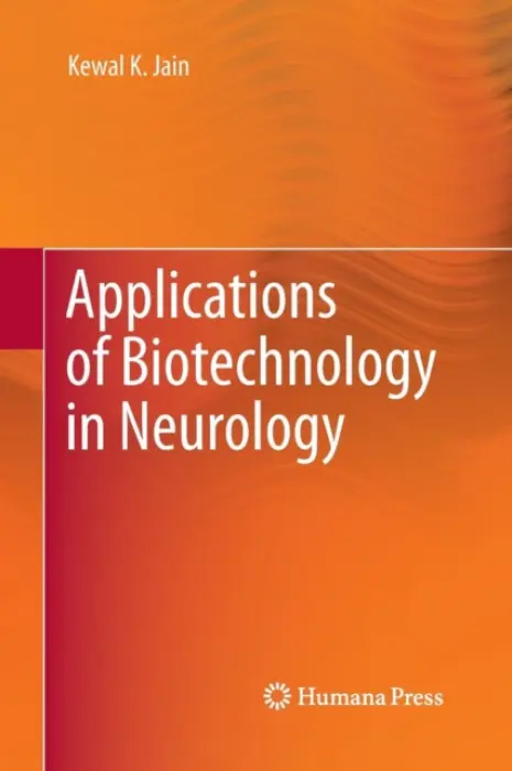 Applications of Biotechnology in Neurology - Jain, Kewal K.