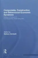 Computable, Constructive & Behavioural Economic Dynamics