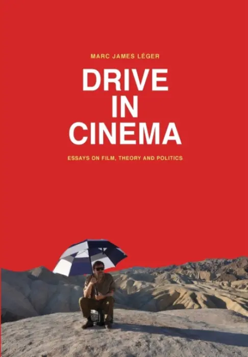 Drive in Cinema - Leger, Marc James (Independent Scholar)