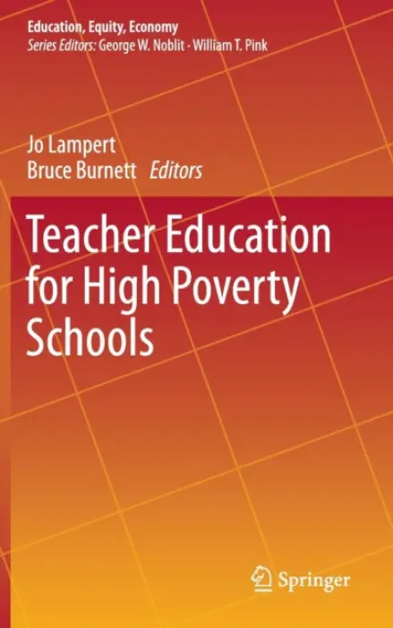 Teacher Education for High Poverty Schools