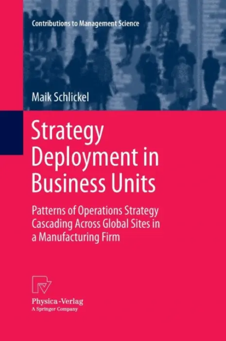 Strategy Deployment in Business Units - Schlickel, Maik