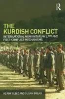 Kurdish Conflict - Yildiz, Kerim (The Kurdish Human Rights Project, UK) a Breau, Susan (University of Surrey, UK)