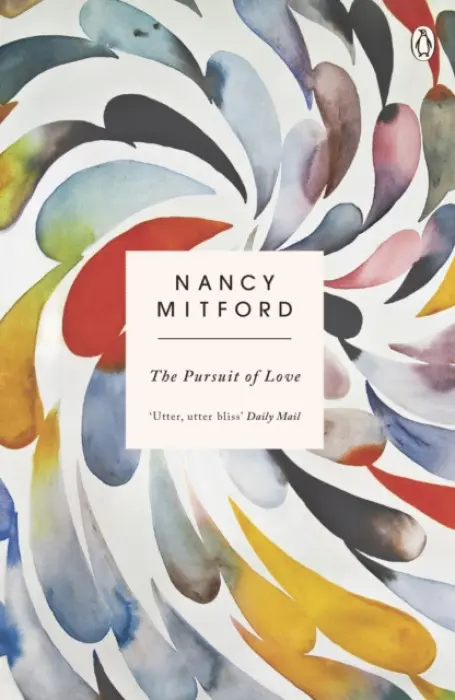 Pursuit of Love - Mitford, Nancy