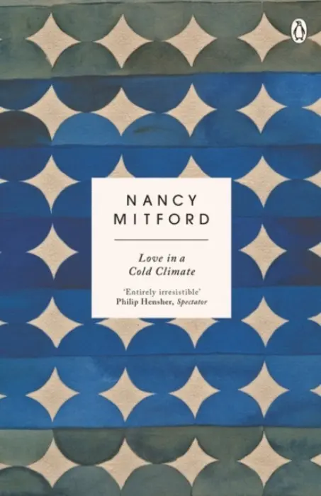 Love in a Cold Climate - Mitford, Nancy