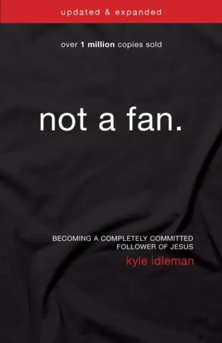 Not a Fan Updated and Expanded - Idleman, Kyle