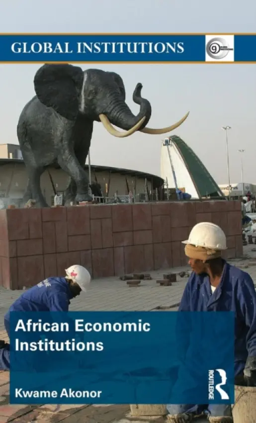 African Economic Institutions - Akonor, Kwame (Seton Hall University, USA)