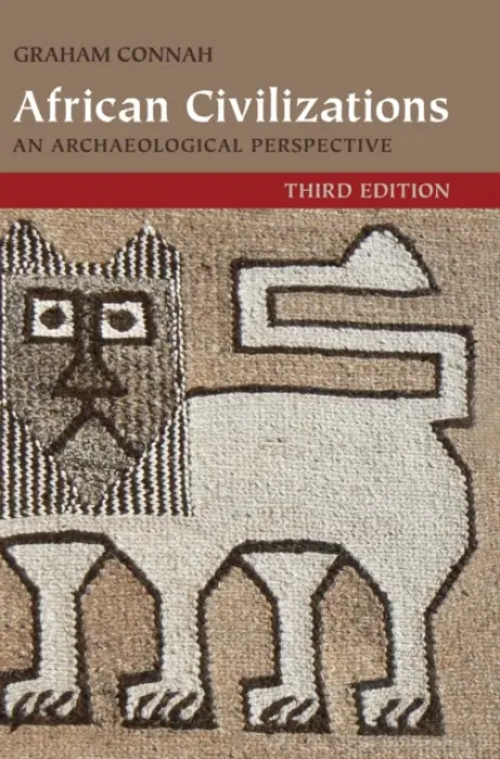 African Civilizations - Connah, Graham (Australian National University, Canberra)